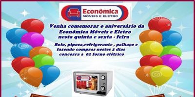 Econômica Móveis e Eletro comemora seu aniversário nesta quinta e sexta e quem ganha o presente é você