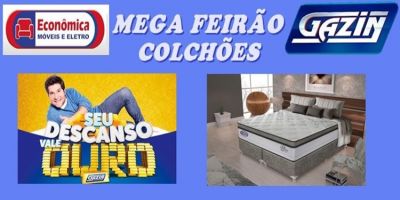 Mega Feirão de colchões Gazin na Econômica Móveis e Eletro - Camaquã-RS