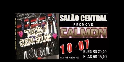 Super Domingueira no Salão Central com o Musical Calmon. É neste domingo, 10 de julho