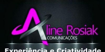 Aline Rosiak Comunicações: experiência e criatividade fazem a diferença!