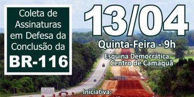 Coleta de adesões ao abaixo-assinado em prol da obra de duplicação da BR-116 ocorre na próxima quinta