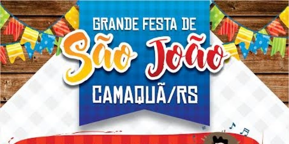 Confira as atrações da Festa de São João de Camaquã