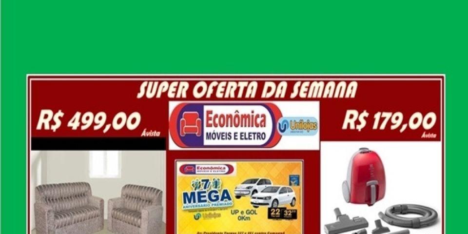 Mais uma Super oferta para esta quinta (27) e sexta-feira (28) na Econômica Móveis e Eletro