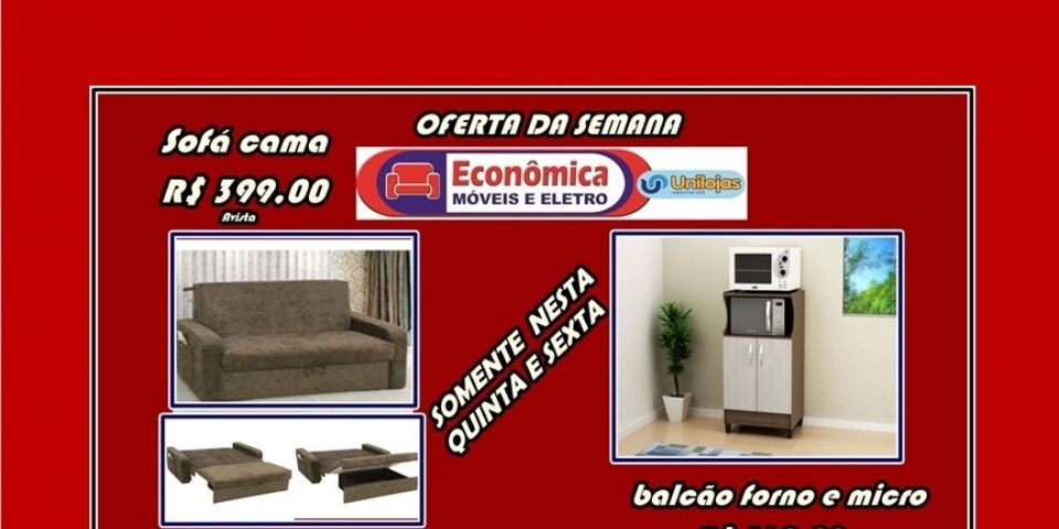 Oferta da semana na Econômica Móveis e Eletro; aproveite