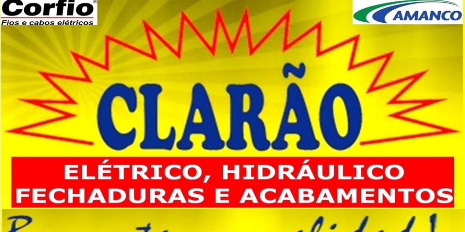 Clarão Materiais Elétricos, Hidráulicos, Fechaduras e Acabamentos anuncia no Blog do Juares