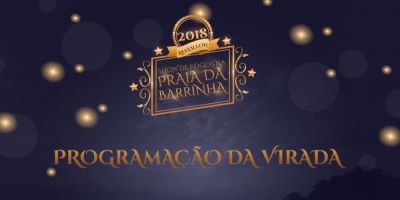 Confira a programação do Show da Virada 2018 de São Lourenço do Sul