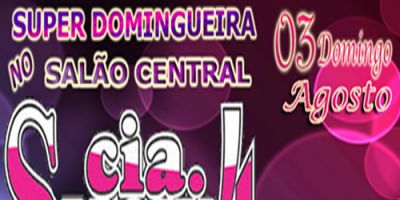 Publicidade: Super Domingueira no Salão Central com Cia. Show4