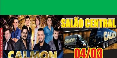 Super Domingueira no Salão Central com Musical Calmon ocorre neste domingo, 04 de março