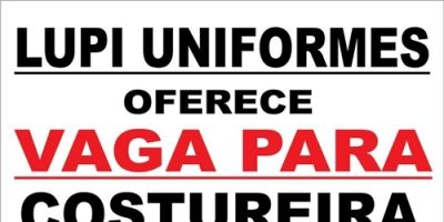 Vaga de trabalho na Lupi Uniformes