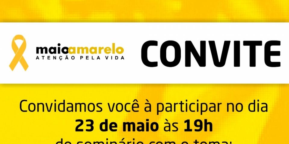 Começa daqui a pouco em Camaquã Seminário com o tema "Maio Amarelo, traumas no trânsito"