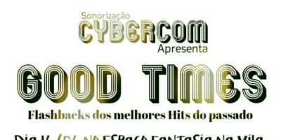 Ingressos já estão disponíveis para o Good Times - Bairro Viégas, Camaquã (RS)