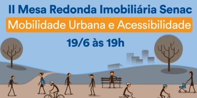 Senac promove o 2ª Mesa Redonda Imobiliária de Camaquã no dia 19