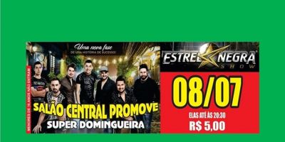 Super Domingueira no Salão Central com a Banda Estrela Negra Show ocorre dia 8 de julho