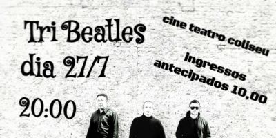 Dia 27 tem show no Cine Teatro Coliseu, em Camaquã, com Remember Hits Tri Beatles