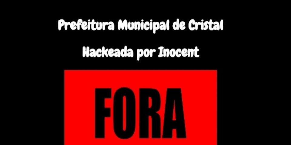Site da Prefeitura de Cristal também é hackeado