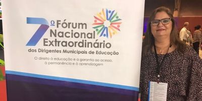 Secretária da Educação de Camaquã participa do 7º Fórum Nacional Extraordinário