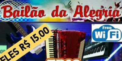 Bailão da Alegria promove nesta sexta-feira (31) baile com o Trio Sertanejo