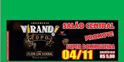 Super Domingueira no Salão Central com a Banda Flor da Serra. É neste domingo (4)