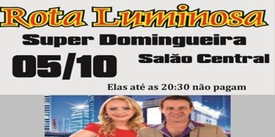 Publicidade: neste domingo tem Domingueira no Salão Central com a Banda Rota Luminosa