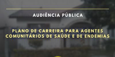 Audiência Pública sobre projeto que cria Plano de Carreira para agentes comunitários de saúde acontece nesta quinta-feira