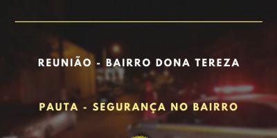 Frente Parlamentar da Segurança e do Trânsito de Camaquã realiza reunião no bairro Dona Tereza