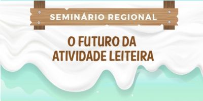 Prefeitura de São Lourenço do Sul e Emater promovem seminário sobre o futuro da atividade leiteira no município 