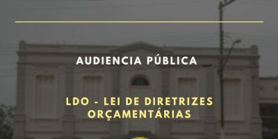 Comissão de Orçamento realiza audiência pública para discutir Diretrizes Orçamentárias de Camaquã para 2020