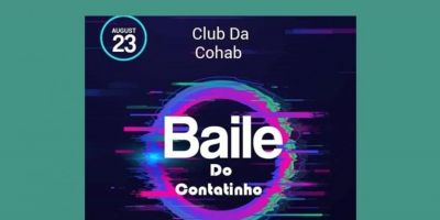 O "Baile do Contatinho" agita Camaquã nesta sexta-feira (23)