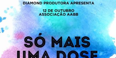 Dia 12 de outubro ocorre em Camaquã a festa "Só mais uma Dose"