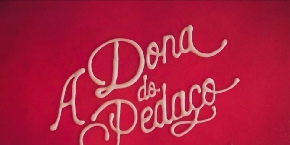 A Dona do Pedaço: resumo dos capítulos de 11 a 16 de novembro