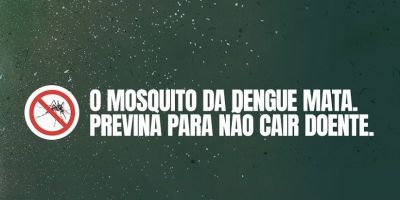 Campanha da saúde alerta para o perigo da dengue, zika e chikungunya