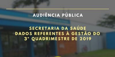 Secretaria de Saúde de Camaquã realizará audiência pública para apresentação do Relatório de Gestão do 3º quadrimestre de 2019