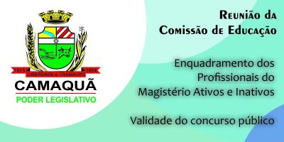 Enquadramento dos profissionais do magistério ativos e inativos e validade do concurso público da Prefeitura de Camaquã serão debatidos em reunião