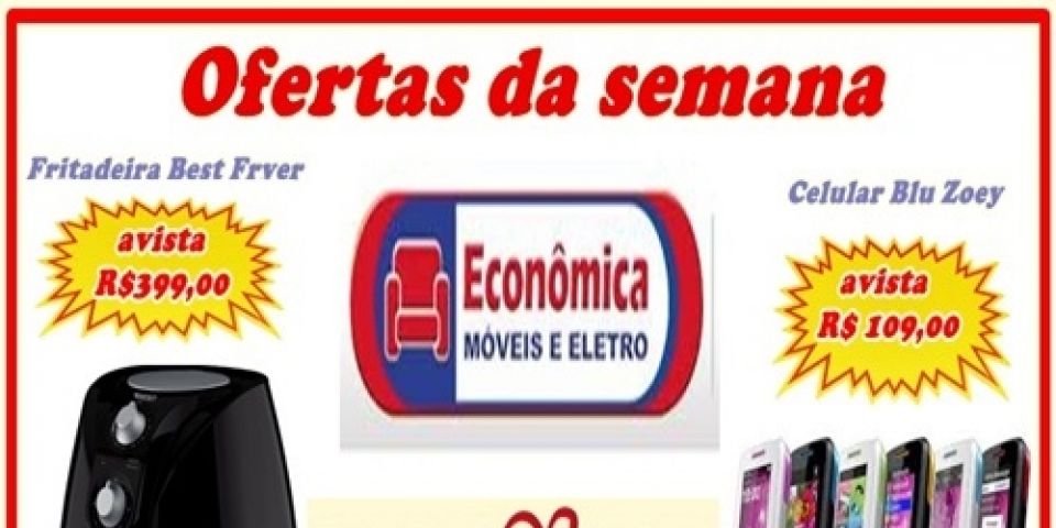 Promoção da semana - Econômica Móveis e Eletro