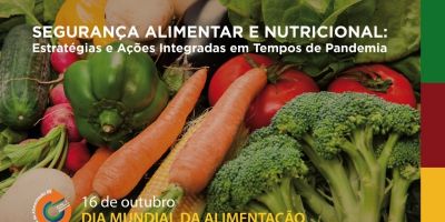 No Dia Mundial da Alimentação, Estado promove atividades para a segurança alimentar em tempos de pandemia