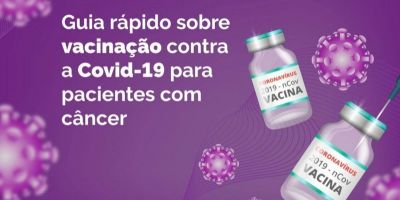 Covid-19: guia de vacinação para pacientes oncológicos