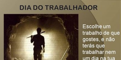 1º de maio - Dia do Trabalho