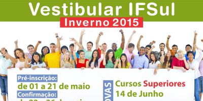 Continuam abertas as pré-inscrições para o Vestibular de Inverno/2015 do IFSul Câmpus Camaquã