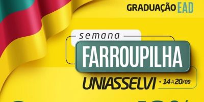 Aproveite e inscreva-se na Semana Farroupilha da Uniasselvi Polo Camaquã 