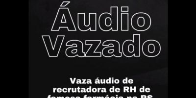 Ex-funcionária de rede de farmácias do RS confirma autoria de áudio com conteúdo discriminatório