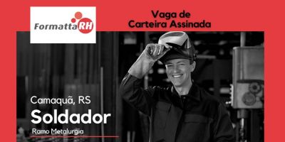 Formatta RH está com vaga de emprego com carteira assinada para soldador em Camaquã