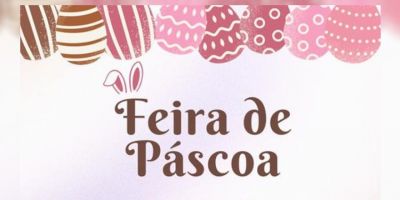 2ª Feira de Páscoa será realizada na Praça Donário Lopes nesta quinta em Camaquã