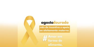 Agosto Dourado: celebrando a importância do aleitamento materno