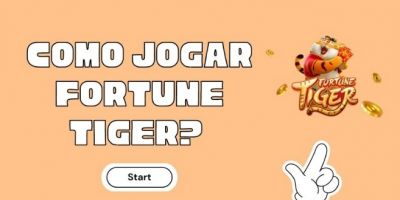 ​​Como jogar Fortune Tiger? 