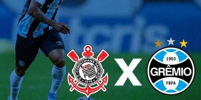 Grêmio enfrenta Corinthians em partida adiada da 15ª rodada do Brasileirão