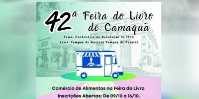 Inscrições para comércio de alimentos na Feira do Livro de Camaquã começam nesta segunda-feira (9)