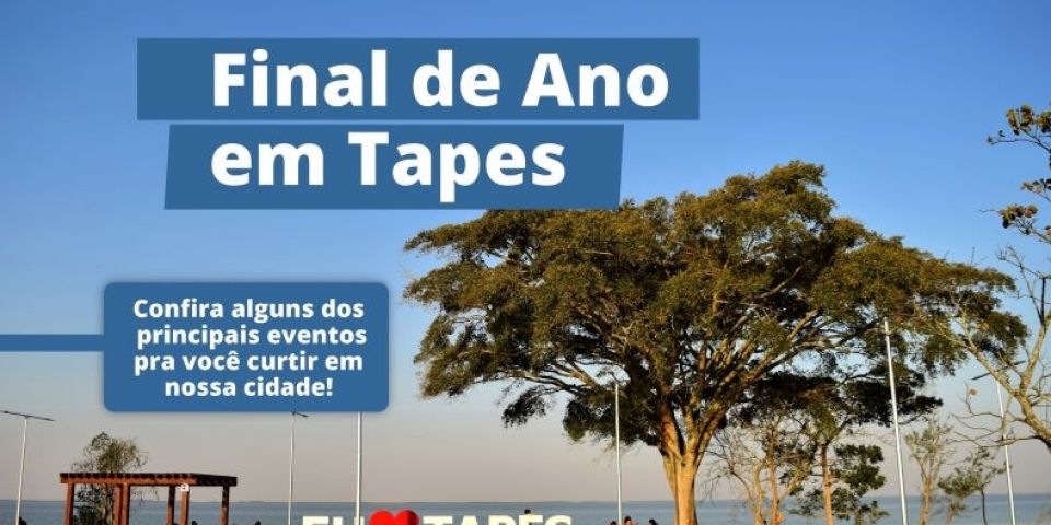 Tapes se prepara para as festividades de final de ano com programação diversificada