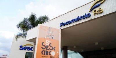 Ingressos para o 8º Sesc Circo de Camaquã podem ser retirados gratuitamente