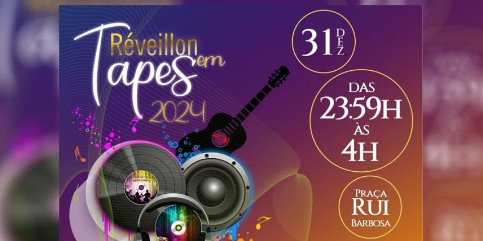 Réveillon em Tapes 2024 contará com som com DJs e músicas ao vivo