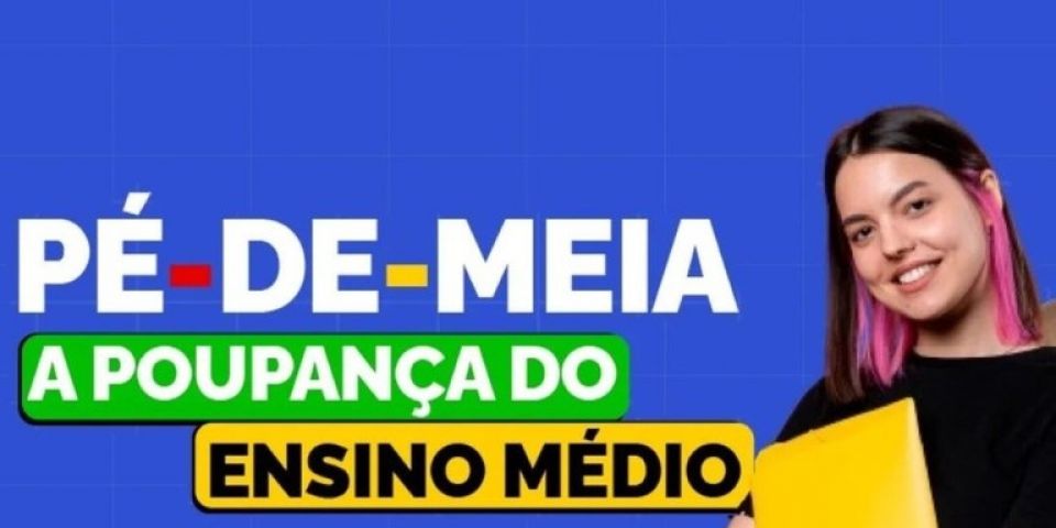 Pagamento da primeira parcela do programa Pé-de-Meia começa nesta terça   